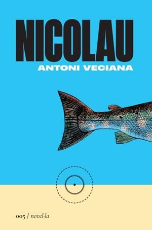 NICOLAU | 9788419059048 | VECIANA RIBES, ANTONI | Llibres Parcir | Llibreria Parcir | Llibreria online de Manresa | Comprar llibres en català i castellà online