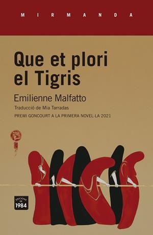 QUE ET PLORI EL TIGRIS | 9788418858130 | MALFATTO, EMILIENNE | Llibres Parcir | Librería Parcir | Librería online de Manresa | Comprar libros en catalán y castellano online