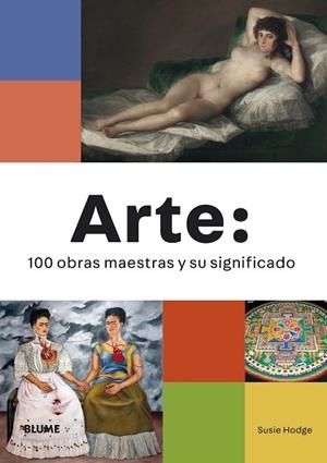 ARTE: 100 OBRAS MAESTRAS Y SU SIGNIFICADO | 9788418725609 | HODGE, SUSIE | Llibres Parcir | Llibreria Parcir | Llibreria online de Manresa | Comprar llibres en català i castellà online