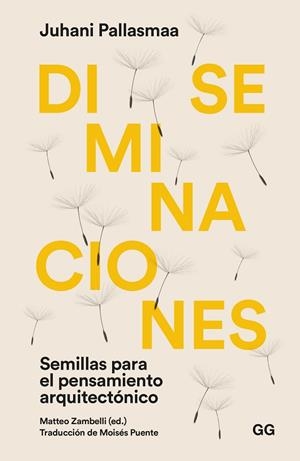DISEMINACIONES | 9788425233494 | PALLASMAA, JUHANI | Llibres Parcir | Librería Parcir | Librería online de Manresa | Comprar libros en catalán y castellano online