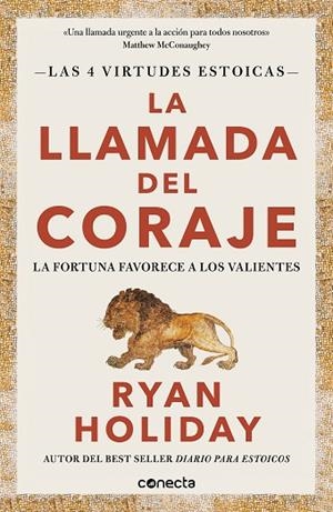 LA LLAMADA DEL CORAJE (LAS 4 VIRTUDES ESTOICAS 1) | 9788416883974 | HOLIDAY, RYAN | Llibres Parcir | Librería Parcir | Librería online de Manresa | Comprar libros en catalán y castellano online