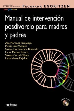 PROGRAMA EGOKITZEN. MANUAL DE INTERVENCIÓN POSDIVORCIO PARA MADRES Y PADRES | 9788436844443 | MARTÍNEZ-PAMPLIEGA, ANA / SANZ VÁZQUEZ, MIREIA / CORMENZANA REDONDO, SUSANA / MERINO RAMOS, LAURA /  | Llibres Parcir | Llibreria Parcir | Llibreria online de Manresa | Comprar llibres en català i castellà online