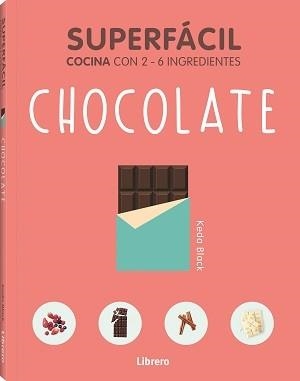 SUPERFACIL CHOCOLATE | 9789463598392 | BLACK, KEDA | Llibres Parcir | Librería Parcir | Librería online de Manresa | Comprar libros en catalán y castellano online