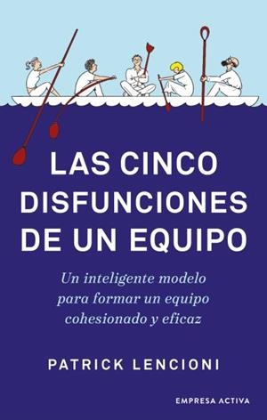 LAS CINCO DISFUNCIONES DE UN EQUIPO | 9788416997640 | LENCIONI, PATRICK | Llibres Parcir | Llibreria Parcir | Llibreria online de Manresa | Comprar llibres en català i castellà online