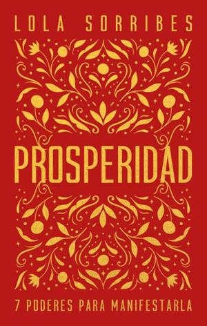 PROSPERIDAD | 9788416344680 | SORRIBES, LOLA | Llibres Parcir | Llibreria Parcir | Llibreria online de Manresa | Comprar llibres en català i castellà online