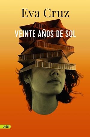 VEINTE AÑOS DE SOL (ADN) | 9788413627625 | CRUZ, EVA | Llibres Parcir | Llibreria Parcir | Llibreria online de Manresa | Comprar llibres en català i castellà online