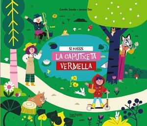 SI FOSSIS LA CAPUTXETA VERMELLA | 9788418182716 | SAUDO, CORALIE | Llibres Parcir | Llibreria Parcir | Llibreria online de Manresa | Comprar llibres en català i castellà online