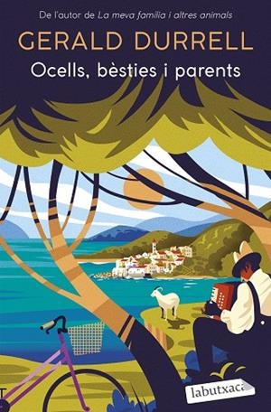 OCELLS, BÈSTIES I PARENTS | 9788418572968 | DURRELL, GERALD | Llibres Parcir | Librería Parcir | Librería online de Manresa | Comprar libros en catalán y castellano online