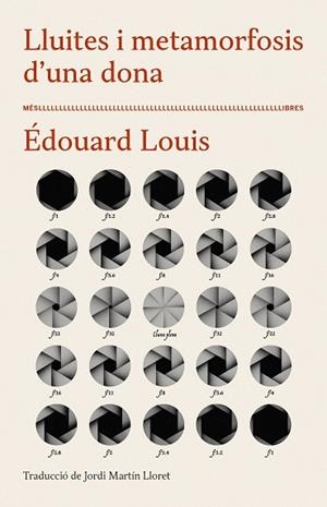LLUITES I METAMORFOSIS D'UNA DONA | 9788417353407 | LOUIS, ÉDOUARD | Llibres Parcir | Llibreria Parcir | Llibreria online de Manresa | Comprar llibres en català i castellà online