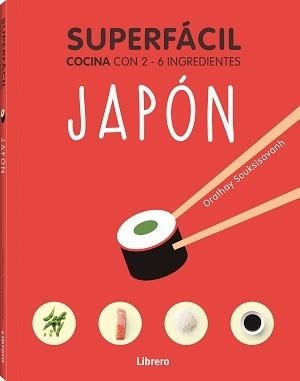 SUPERFACIL JAPON | 9789463598422 | SOUKSISAVAHN, ORATHAY | Llibres Parcir | Librería Parcir | Librería online de Manresa | Comprar libros en catalán y castellano online