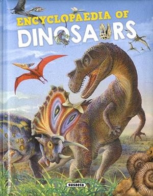 ENCYCLOPAEDIA OF DINOSAURS | 9788467784763 | ARREDONDO, FRANCISCO/DELICADO, JOSÉ | Llibres Parcir | Librería Parcir | Librería online de Manresa | Comprar libros en catalán y castellano online