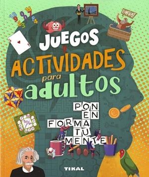 JUEGOS Y ACTIVIDADES PARA ADULTOS | 9788499285184 | MONTORO, JORGE | Llibres Parcir | Librería Parcir | Librería online de Manresa | Comprar libros en catalán y castellano online