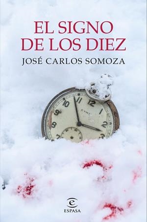 EL SIGNO DE LOS DIEZ | 9788467063653 | SOMOZA, JOSÉ CARLOS | Llibres Parcir | Librería Parcir | Librería online de Manresa | Comprar libros en catalán y castellano online
