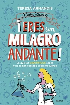 ¡ERES UN MILAGRO ANDANTE! | 9788449339387 | ARNANDIS, TERESA | Llibres Parcir | Llibreria Parcir | Llibreria online de Manresa | Comprar llibres en català i castellà online