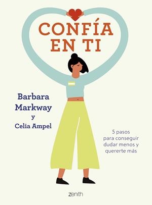 CONFÍA EN TI | 9788408256137 | MARKWAY, BARBARA/AMPEL, CELIA | Llibres Parcir | Llibreria Parcir | Llibreria online de Manresa | Comprar llibres en català i castellà online