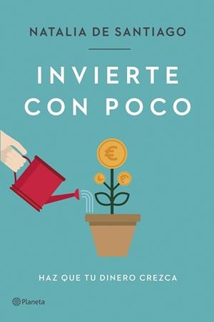 INVIERTE CON POCO | 9788408257387 | SANTIAGO, NATALIA DE | Llibres Parcir | Llibreria Parcir | Llibreria online de Manresa | Comprar llibres en català i castellà online