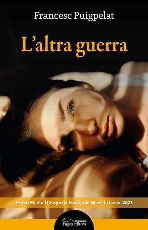 L'ALTRA GUERRA | 9788413033631 | PUIGPELAT VALLS, FRANCESC | Llibres Parcir | Librería Parcir | Librería online de Manresa | Comprar libros en catalán y castellano online