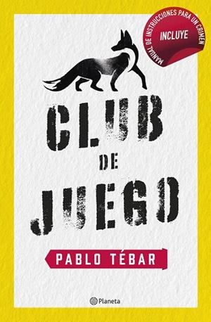 CLUB DE JUEGO | 9788408257349 | TÉBAR GOYANES, PABLO | Llibres Parcir | Librería Parcir | Librería online de Manresa | Comprar libros en catalán y castellano online