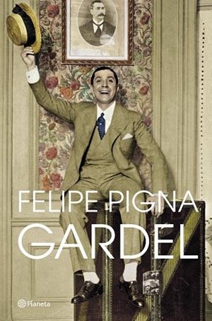 GARDEL | 9788408257356 | PIGNA, FELIPE | Llibres Parcir | Librería Parcir | Librería online de Manresa | Comprar libros en catalán y castellano online