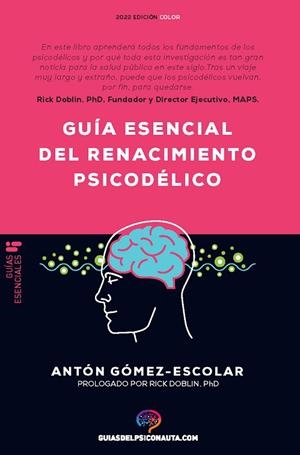GUÍA ESENCIAL DE RENACIMIENTO PSICODÉLICO | 9788418943188 | GÓMEZ-ESCOLAR, ANTÓN | Llibres Parcir | Llibreria Parcir | Llibreria online de Manresa | Comprar llibres en català i castellà online