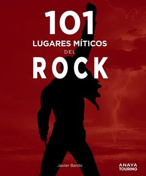 101 LUGARES MÍTICOS DEL ROCK | 9788491584407 | BARDO, JAVIER | Llibres Parcir | Librería Parcir | Librería online de Manresa | Comprar libros en catalán y castellano online