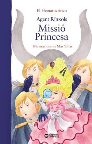 AGENT RÍNXOLS. MISSIÓ PRINCESA | 9788448955328 | HEMATOCRÍTICO, EL | Llibres Parcir | Llibreria Parcir | Llibreria online de Manresa | Comprar llibres en català i castellà online