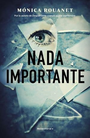 NADA IMPORTANTE | 9788418557897 | ROUANET, MÓNICA | Llibres Parcir | Llibreria Parcir | Llibreria online de Manresa | Comprar llibres en català i castellà online