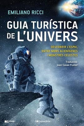 GUIA TURÍSTICA DE L'UNIVERS | 9788413561899 | RICCI, EMILIANO | Llibres Parcir | Llibreria Parcir | Llibreria online de Manresa | Comprar llibres en català i castellà online