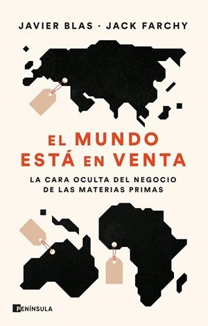 EL MUNDO ESTÁ EN VENTA | 9788411000758 | BLAS, JAVIER/FARCHY, JACK | Llibres Parcir | Llibreria Parcir | Llibreria online de Manresa | Comprar llibres en català i castellà online