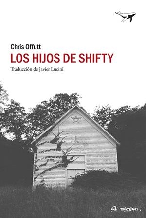LOS HIJOS DE SHIFTY | 9788412415278 | OFFUTT, CHRIS | Llibres Parcir | Llibreria Parcir | Llibreria online de Manresa | Comprar llibres en català i castellà online