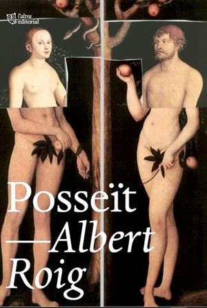 POSSEÏT | 9788412508680 | ROIG ANTÓ, ALBERT | Llibres Parcir | Llibreria Parcir | Llibreria online de Manresa | Comprar llibres en català i castellà online