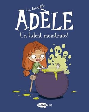 LA TERRIBLE ADÈLE VOL.6 UN TALENT MONSTRUÓS! | 9788419183019 | MR TAN | Llibres Parcir | Librería Parcir | Librería online de Manresa | Comprar libros en catalán y castellano online
