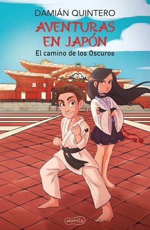 AVENTURAS EN JAPÓN. EL CAMINO DE LOS OSCUROS | 9788418774270 | QUINTERO, DAMIÁN | Llibres Parcir | Librería Parcir | Librería online de Manresa | Comprar libros en catalán y castellano online