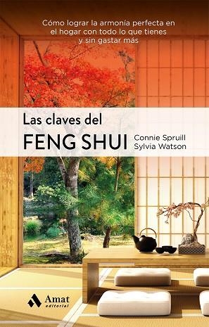 LAS CLAVES DEL FENG SHUI NE | 9788497356398 | SPRUILL, CONNIE/WATSON, SYLVIA | Llibres Parcir | Librería Parcir | Librería online de Manresa | Comprar libros en catalán y castellano online