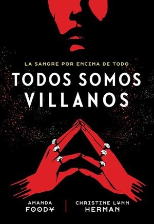 TODOS SOMOS VILLANOS | 9788418359972 | LYNN HERMAN, CHRISTINE/FOODY, AMANDA | Llibres Parcir | Llibreria Parcir | Llibreria online de Manresa | Comprar llibres en català i castellà online