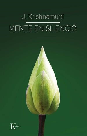 MENTE EN SILENCIO | 9788499889917 | KRISHNAMURTI, JIDDU | Llibres Parcir | Llibreria Parcir | Llibreria online de Manresa | Comprar llibres en català i castellà online
