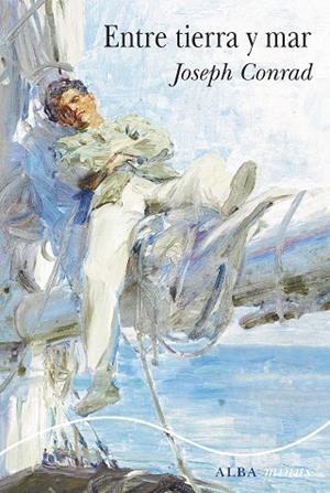 ENTRE TIERRA Y MAR | 9788490658758 | CONRAD, JOSEPH | Llibres Parcir | Llibreria Parcir | Llibreria online de Manresa | Comprar llibres en català i castellà online