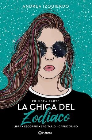 LA CHICA DEL ZODIACO. PRIMERA PARTE | 9788408258919 | IZQUIERDO, ANDREA | Llibres Parcir | Llibreria Parcir | Llibreria online de Manresa | Comprar llibres en català i castellà online