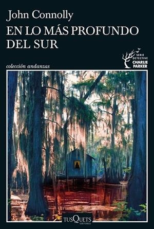 EN LO MÁS PROFUNDO DEL SUR | 9788411071420 | CONNOLLY, JOHN | Llibres Parcir | Librería Parcir | Librería online de Manresa | Comprar libros en catalán y castellano online