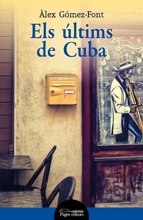 ELS ÚLTIMS DE CUBA | 9788413033501 | GÓMEZ-FONT, ÀLEX | Llibres Parcir | Llibreria Parcir | Llibreria online de Manresa | Comprar llibres en català i castellà online