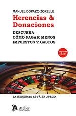 HERENCIAS & DONACIONES | 9788418780080 | DOPAZO ZORELLE, MANUEL | Llibres Parcir | Librería Parcir | Librería online de Manresa | Comprar libros en catalán y castellano online
