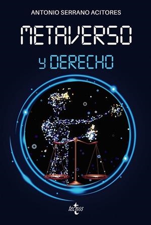 METAVERSO Y DERECHO | 9788430985005 | SERRANO ACITORES, ANTONIO | Llibres Parcir | Librería Parcir | Librería online de Manresa | Comprar libros en catalán y castellano online