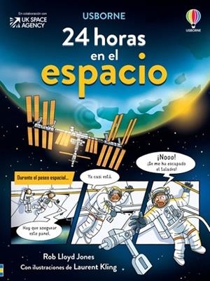 24 HORAS EN EL ESPACIO | 9781801316026 | JONES, ROB LLOYD | Llibres Parcir | Librería Parcir | Librería online de Manresa | Comprar libros en catalán y castellano online