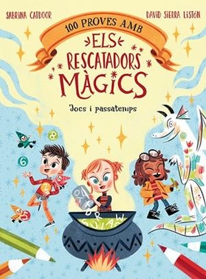 100 PROVES AMB ELS RESCATADORS MÀGICS. JOCS I PASSATEMPS | 9788424672867 | CATDOOR, SABRINA | Llibres Parcir | Llibreria Parcir | Llibreria online de Manresa | Comprar llibres en català i castellà online