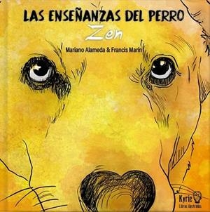 LAS ENSEÑANZAS DEL PERRO | 9788412098471 | ALAMEDA, MARIANO/MARIN, FRANCIS | Llibres Parcir | Llibreria Parcir | Llibreria online de Manresa | Comprar llibres en català i castellà online