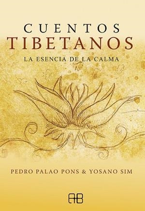 CUENTOS TIBETANOS | 9788417851514 | PALAO PONS, PEDRO/SIM, YOSANO | Llibres Parcir | Llibreria Parcir | Llibreria online de Manresa | Comprar llibres en català i castellà online