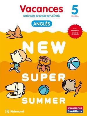 NEW SUPER SUMMER SB 5 + AUDIO 5 CATALAN | 9788466823074 | VARIOS AUTORES | Llibres Parcir | Librería Parcir | Librería online de Manresa | Comprar libros en catalán y castellano online