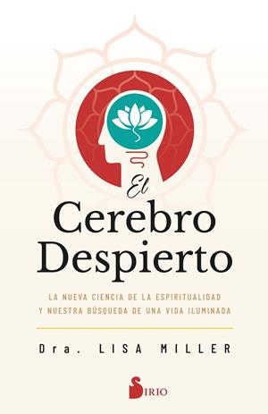EL CEREBRO DESPIERTO | 9788418531910 | MILLER, DRA. LISA | Llibres Parcir | Llibreria Parcir | Llibreria online de Manresa | Comprar llibres en català i castellà online