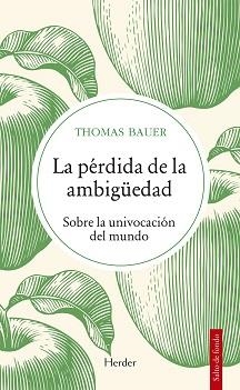 PÉRDIDA DE LA AMBIGÜEDAD, LA | 9788425448089 | BAUER, THOMAS | Llibres Parcir | Llibreria Parcir | Llibreria online de Manresa | Comprar llibres en català i castellà online