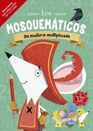 LOS MOSQUEMÁTICOS - UN MISTERIO MULTIPLICADO | 9788491455554 | LEIGHTON, JONNY | Llibres Parcir | Librería Parcir | Librería online de Manresa | Comprar libros en catalán y castellano online
